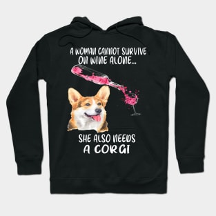 A Woman Cannot Survive On Wine Alone (288) Hoodie